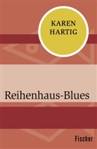 Karen Hartig - Reihenhaus-Blues