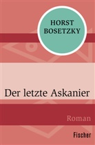 Horst Bosetzky - Der letzte Askanier