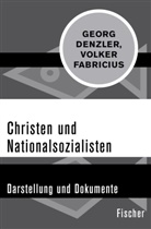 Geor Denzler, Georg Denzler, Volker Fabricius - Christen und Nationalsozialisten