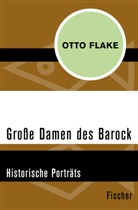 Otto Flake - Große Damen des Barock