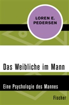 Loren E Pedersen, Loren E. Pedersen - Das Weibliche im Mann