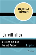 Bettina Münch - Ich will alles