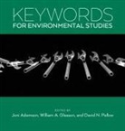 Joni Adamson, William Gleason, William A./ Pellow Gleason, David Pellow, Joni Adamson, William A. Gleason... - Keywords for Environmental Studies