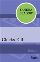 Sandra Gladow - Glücks-Fall