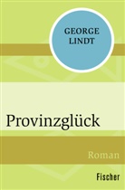 George Lindt - Provinzglück