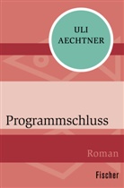 Uli Aechtner, Frau Uli Aechtner, Frau Uli Aechtner - Programmschluss