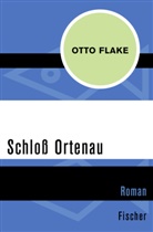 Otto Flake - Schloß Ortenau
