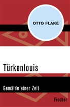 Otto Flake - Türkenlouis