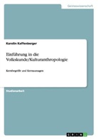 Karolin Kaffenberger - Einführung in die Volkskunde/Kulturanthropologie