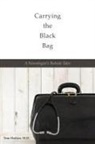 Tom Hutton, Tom Hutton M. D. - Carrying the Black Bag