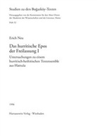 Erich Neu - Das hurritische Epos der Freilassung I