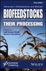 Gaurav Chaudhary, Lalit Kumar Singh, Lalit Kumar Chaudhary Singh, Gaurav Chaudhary, Chaudhary Gaurav, Lalit Kumar Singh... - Advances in Biofeedstocks and Biofuels