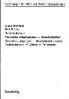Claus Mühlfeld, Rolf Richter, Horst Unbehaun, Helga Reimann, Horst Reimann - Türkische Arbeitnehmer-Gesellschaften