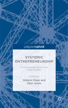 Gideon Maas, Gideon Jones Maas, Jones, P Jones, P. Jones, Paul Jones... - Systemic Entrepreneurship
