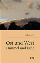 Karin Farokhifar, Birgitta Fuchs, André Schütte - Ost und West - Himmel und Erde
