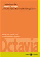 Jan W. Beck, Jan-Wilhelm Beck, Siegma Döpp, Siegmar Döpp, Radicke, Radicke... - "Octavia" Anonymi