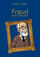 Walther Ziegler - Freud in 60 Minuten