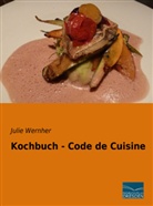 Julie Wernher - Kochbuch - Code de Cuisine
