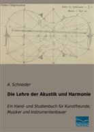 A Schneider, A. Schneider - Die Lehre der Akustik und Harmonie
