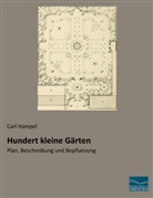 Carl Hampel - Hundert kleine Gärten
