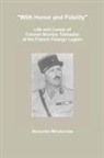 Alexander Mikaberidze - "With Honor and Fidelity"