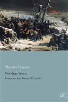 Theodor Fontane - Vor dem Sturm