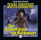 Jason Dark, Jason Dark, Ben Hecker, Alexandra Lange, Lutz Mackensy, Martin May... - John Sinclair - Der Hexenwürger von Blackmoore. Tl.1, 1 Audio-CD (Hörbuch)