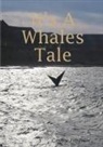Caroline Freedman - It's a Whales Tale