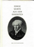 Karl Von Eckartshausen - Einige Worte aus dem Innersten und Über die Perfektibilität des Menschengeschlechts