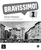 Bravissimo! - 1: Lessico e grammatica