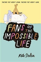 Kate Scelsa, Kate Skelsa - Fans of the Impossible Life