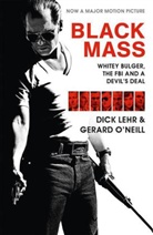 &amp;apos, Dick Lehr, Dick O&amp;apos Lehr, Dick O''neil Lehr, Gerard neil, Gerard O'Neil... - Black Mass