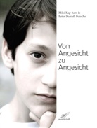Miki Kap-herr, Peter Daniel Porsche, Peter Daniell Porsche, Miki Kap-herr, Miki Kap-herr - Von Angesicht zu Angesicht