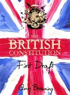 Guy Browning, Browning Guy, Guy Browning - The British Constitution
