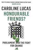 Caroline Lucas, Caroline (Y) Lucas - Honourable Friends?