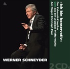 Werner Schneyder - "Ich bin konservativ", 2 Audio-CDs (Hörbuch)