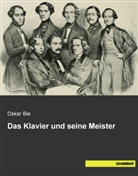 Oskar Bie - Das Klavier und seine Meister