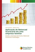 Clóvis Barbosa, Gilberto Perez - Aplicação do Balanced Scorecard em uma empresa familiar
