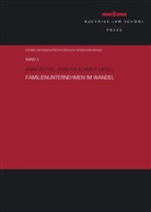 Rainer Hüttemann, Konstanti Mettenheimer, Konstantin Mettenheimer, Benedict von Schmeling, Benedic von Schmeling, Benedict von Schmeling... - Familienunternehmen im Wandel