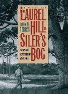 John K. Terres, Charles L. Ripper - From Laurel Hill to Siler's Bog