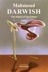 Mahmoud Darwish, Mahmud Darwish, Munir Akash - The Adam of Two Edens