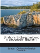 Christoph Gottlieb Groskurd, Strabo, Strabon - Strabons Erdbeschreibung in siebenzehn Büchern.
