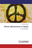 Kamal Raj Lamsal - Ethnic Movements in Nepal
