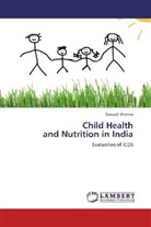 Deepali Sharma - Child Health and Nutrition in India