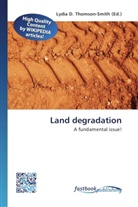 Lydi D Thomson-Smith, Lydia D. Thomson-Smith - Land degradation