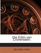 Ida Hahn-Hahn, Ida Gräfin von Hahn-Hahn - Die Erbin von Cronenstein.