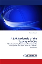 Nazmul Islam - A SAR Rationale of the Toxicity of PCBs