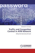 Mohamed H M Nerma, Mohamed H. M. Nerma, Mohamed H. M. Nerma - Traffic and Congestion Control in ATM Network