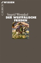 Siegrid Westphal - Der Westfälische Frieden