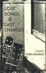 Chris Ransick - Lost Songs & Last Chances: Poems